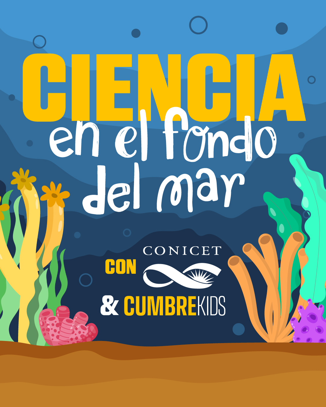 Ciencia en el fondo del mar — CONICET and Cumbre Kids collaboration